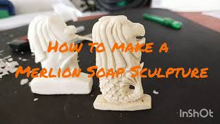 Merlion Soap Sculpture | Grade 8 MAPEH Art Project