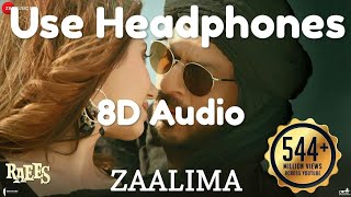 Zaalima 8D Audio Song - Raees (HIGH QUALITY)🎧
