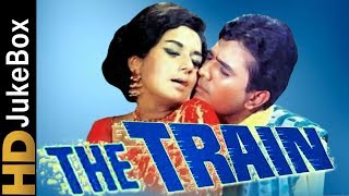 The Train 1970 | Full Video Songs Jukebox | Rajesh Khanna, Nanda, Rajendra Nath, Helen, Aruna Irani