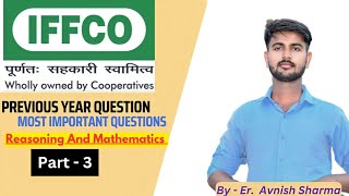 IFFCO Previous year questions and Most important questions in Reasoning and mathematics ||