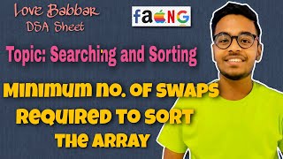 Minimum Number of Swaps Required to Sort the Array | Love Babbar DSA Sheet | GFG | FAANG🔥| Placement