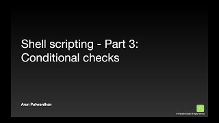 Shell Scripting Part 3: Conditional checks