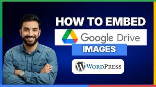 How to embed Google Drive images in WordPress[FULL GUIDE]