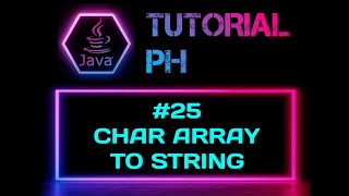 #25 CHAR ARRAY TO STRING