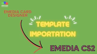 eMedia Tutorial: Import eMedia Card Designer Template towards eMedia CS2