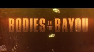 ‘Bodies in the Bayou’: Inside Houston’s waterways and unsolved cases