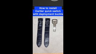 How to install a deployment buckle for Cartier watch | Drwatchstrap