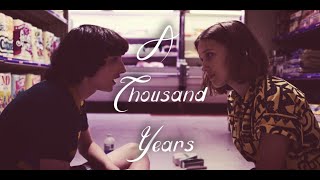 Mike And Eleven || A Thousand Years