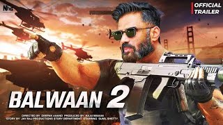 Balwaan 2 | New Realese Bollywood Full Hindi Movie | Sunil Shetty | Kajal Aggrawal| Sunjay Dutt |