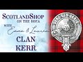 The Story of Clan Kerr | ScotlandShop on the Sofa