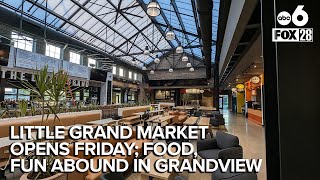 Little Grand Market opens in Grandview this weekend