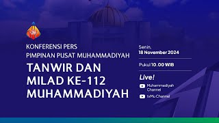 LIVE | KONFRENSI PERS PIMPINAN PUSAT MUHAMMADIYAH | TANWIR DAN MILAD KE-112 MUHAMMADIYAH