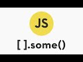 Javascript Array Some Method