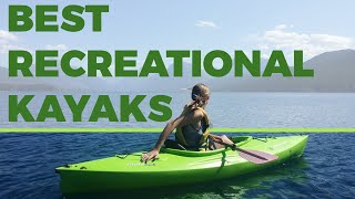 Best Recreational Kayaks in 2024 - Top 5 Best Recreational Kayak Reviews