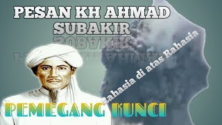 SATRIO PININGIT |WASIAT KH.AHMAD SUBAKIR|