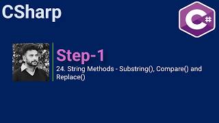 24. C# String Methods - Substring, Compare, and Replace Explained