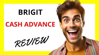 🔥 Brigit Cash Advance Review: Quick Relief for Short-Term Needs, But Mind the Subscription Cost