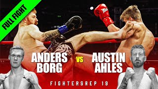 Anders Borg vs Austin Ahles | Full Fight | FightersRep 19