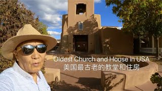 The Oldest Church and House in USA 美国最古老的教堂和住房，追梦者胡 2902023