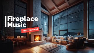 Fireplace Ambience with Relaxing Instrumental Music | Şömine ile Sıcak ve Huzurlu Bir Akşam