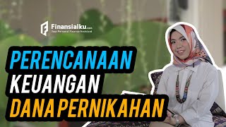 Ini Dia yang Harus Disiapkan Ketika Perencanaan Dana Pernikahan