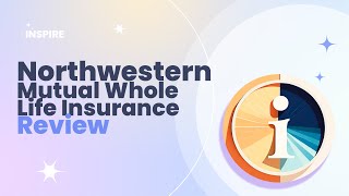 Northwestern Mutual Whole Life Insurance Review Pros and Cons