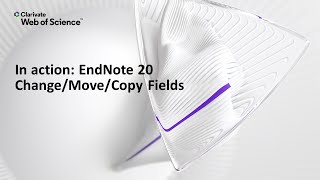 In action: EndNote 20 (Windows) Change/Move/Copy Fields