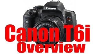 Canon Rebel T6i & 750D Overview Training Tutorial