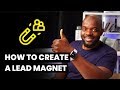 How to create a lead magnet that converts