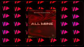 Dj Lady S x Kriticos - All Mine (Wanted Music Records)