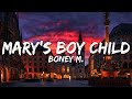 Boney M. - Mary's Boy Child (Text/Lyrics)