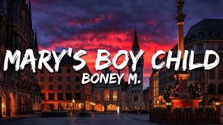 Boney M. - Mary's Boy Child (Text/Lyrics)