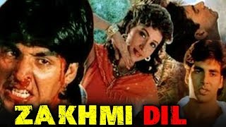 Zakhmi Dil (1994) Full Hindi Movie | Akshay Kumar, Ashwini Bhave, Ravi Kishan, Moon Moon Sen
