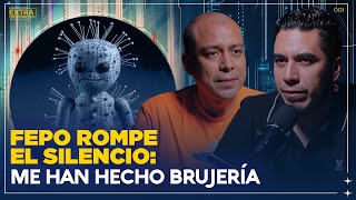 Fepo Rompe el Silencio: Me han Hecho Brujería | Experiencia Paranormal