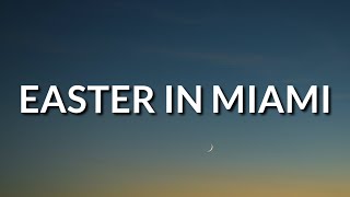 Kodak black - Easter In Miami (Lyrics)