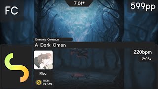 osu! HK score of the day | Rlsc | A Dark Omen [Demonic Colossus] (7.01★) FC 599pp