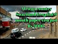 Africa ki country Swaziland Eswatini 6 month visa only Rs3000