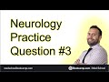 Practice Question: Neurology #3, USMLE Step 1, COMLEX Level 1