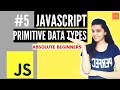 JavaScript Tutorial #5 | Variables and Data Types | Primitive Data Types