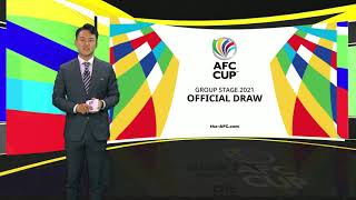 AFC Cup 2021 - Group Stage Draw Recap Show