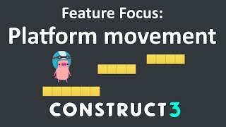 Feature Focus: Platform movement