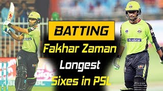 Fakhar Zaman Longest Sixes in PSL | Best Batting | Lahore Qalandars | HBL PSL