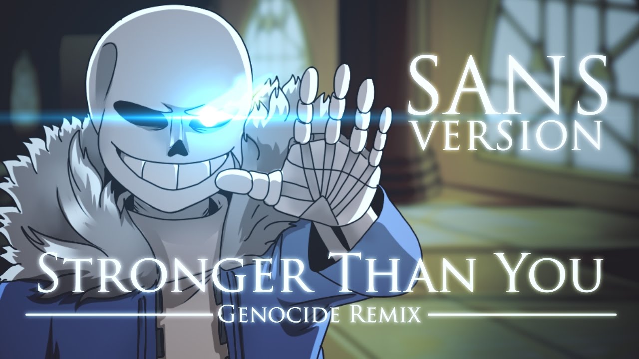 Undertale Stronger Than You Genocide Remix Sans Version Chords