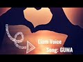 Guma- Liam Voice(lyrics)