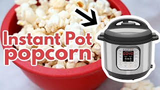 How to make Instant Pot popcorn | Step by Step Instant Pot Recipe