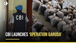 Operation Garuda CBI’s Bid To Tackle Illicit Drug Trafficking, 175 Arrested