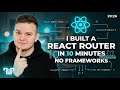 I Built a React Router in 10 Minutes - No Frameworks!
