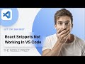 Snippets of React JS, Next JS and React Native Not Working in VS Code🔥🔥🔥|| Permanent solve