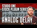 Studio One Stock Plugin Series: Analog Delay