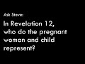 revelation 12 who do the pregnant woman and child represent